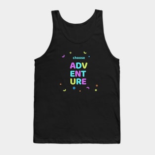 Choose Adventure! Tank Top